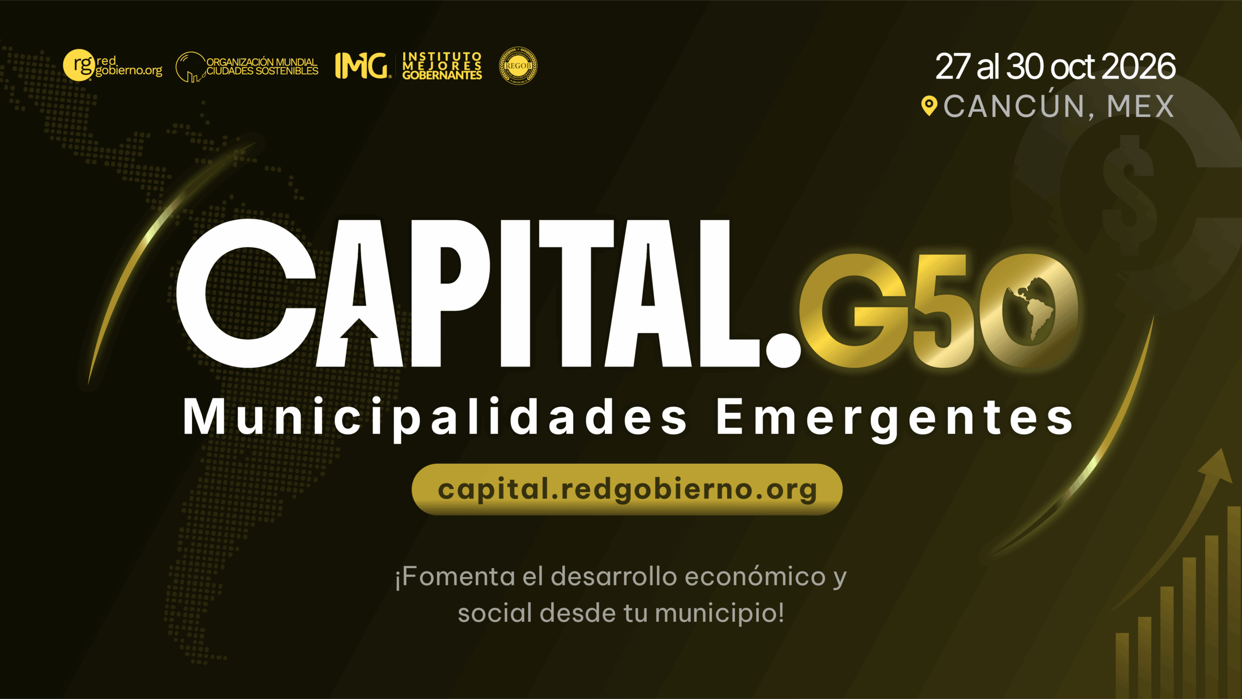 Capital G50 Municipalidades Emergentes. Cancún, México. Organizado por Red Gobierno, Instituto Mejores Gobernantes edición 2026